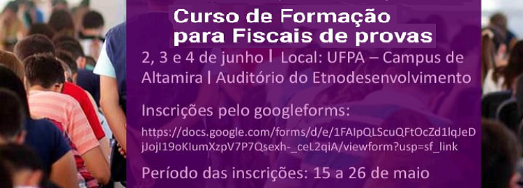 Formações para fiscais de provas no Campus de Altamira